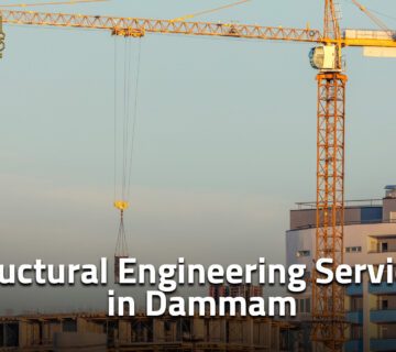 Structural Engineering Services in Dammam