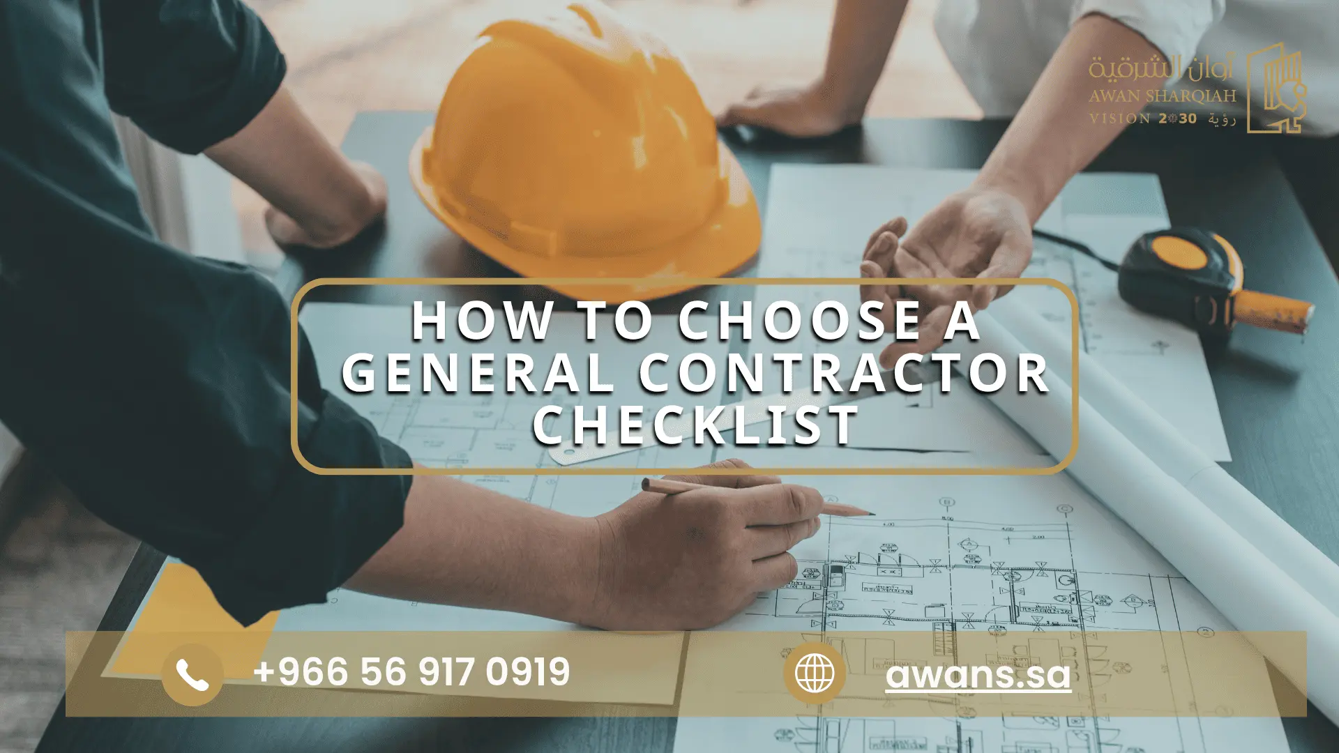 Questions to Ask a General Contractor Awan Sharqiah 0569170919